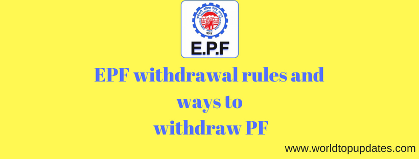 EPF withdrawal rules and ways to withdraw PF (1)