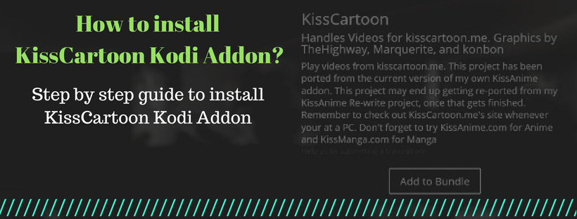 how to install and use kisscartoon kodi addon